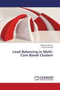 Load Balancing in Multi-Core Based Clusters （2016. 124 S. 220 mm）