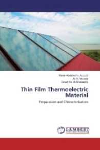 Thin Film Thermoelectric Material : Preparation and Characterization （2016. 120 S. 220 mm）