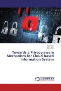Towards a Privacy-aware Mechanism for Cloud-based Information System （2016. 144 S. 220 mm）