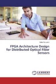 FPGA Architecture Design for Distributed Optical Fiber Sensors （2016. 84 S. 220 mm）