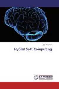 Hybrid Soft Computing （2016. 212 S. 220 mm）