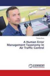 A Human Error Management Taxonomy In Air Traffic Control （2016. 272 S. 220 mm）