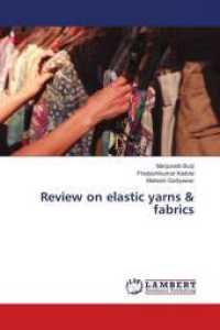Review on elastic yarns & fabrics （2016. 64 S. 220 mm）