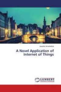 A Novel Application of Internet of Things （2016. 84 S. 220 mm）