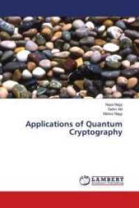 Applications of Quantum Cryptography （2016. 152 S. 220 mm）
