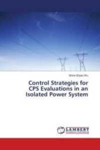 Control Strategies for CPS Evaluations in an Isolated Power System （2016. 140 S. 220 mm）