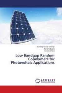 Low Bandgap Random Copolymers for Photovoltaic Applications （2016. 164 S. 220 mm）