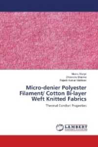 Micro-denier Polyester Filament/ Cotton Bi-layer Weft Knitted Fabrics : Thermal Comfort Properties （2018. 100 S. 220 mm）