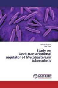 Study on DevR,transcriptional regulator of Mycobacterium tuberculosis （2017. 120 S. 220 mm）