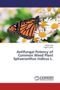 Antifungal Potency of Common Weed Plant Sphaeranthus Indicus L. （2016. 56 S. 220 mm）