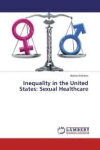 Inequality in the United States: Sexual Healthcare （2016. 92 S. 220 mm）