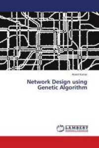 Network Design using Genetic Algorithm （2016. 256 S. 220 mm）