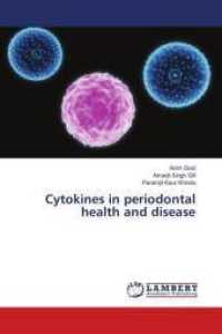 Cytokines in periodontal health and disease （2016. 132 S. 220 mm）