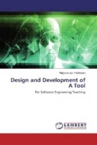 Design and Development of A Tool : For Software Engineering Teaching （2017. 160 S. 220 mm）