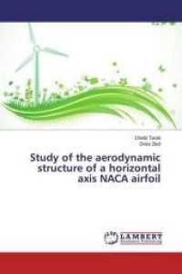 Study of the aerodynamic structure of a horizontal axis NACA airfoil （2019. 164 S. 220 mm）