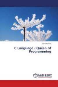 C Language - Queen of Programming （2016. 324 S. 220 mm）
