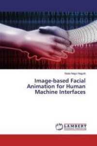 Image-based Facial Animation for Human Machine Interfaces （2019. 52 S. 220 mm）