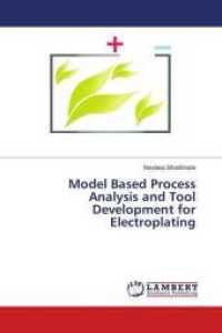 Model Based Process Analysis and Tool Development for Electroplating （2016. 80 S. 220 mm）