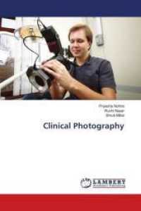 Clinical Photography （2016. 132 S. 220 mm）