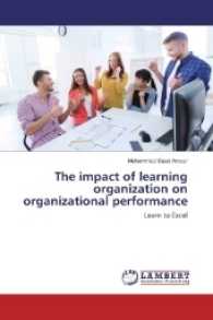 The impact of learning organization on organizational performance : Learn to Excel （2017. 144 S. 220 mm）