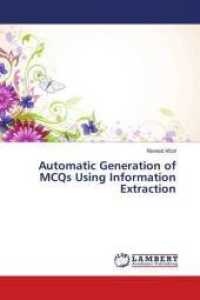 Automatic Generation of MCQs Using Information Extraction （2016. 272 S. 220 mm）