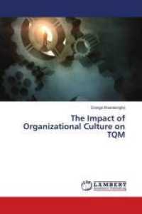 The Impact of Organizational Culture on TQM （2016. 112 S. 220 mm）