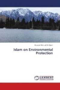 Islam on Environmental Protection （2018. 136 S. 220 mm）