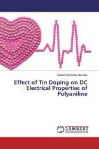Effect of Tin Doping on DC Electrical Properties of Polyaniline （2019. 56 S. 220 mm）