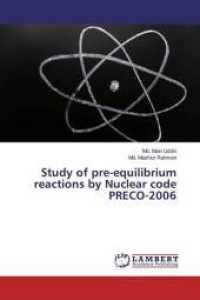 Study of pre-equilibrium reactions by Nuclear code PRECO-2006 （2018. 100 S. 220 mm）