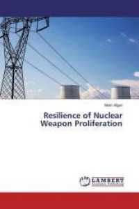 Resilience of Nuclear Weapon Proliferation （2018. 204 S. 220 mm）