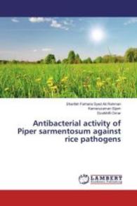 Antibacterial activity of Piper sarmentosum against rice pathogens （2016. 140 S. 220 mm）
