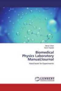 Biomedical Physics Laboratory Manual/Journal : Hand book for Experiments （2019. 64 S. 220 mm）