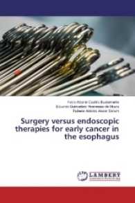 Surgery versus endoscopic therapies for early cancer in the esophagus （2016. 56 S. 220 mm）