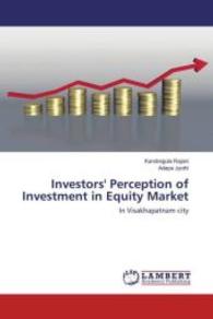 Investors' Perception of Investment in Equity Market : In Visakhapatnam city （2016. 240 S. 220 mm）