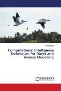 Computational Intelligence Techniques for Direct and Inverse Modelling （2016. 280 S. 220 mm）