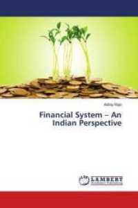 Financial System - An Indian Perspective （2016. 132 S. 220 mm）