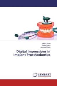 Digital Impressions in Implant Prosthodontics （2016. 80 S. 220 mm）