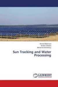 Sun Tracking and Water Processing （2016. 96 S. 220 mm）