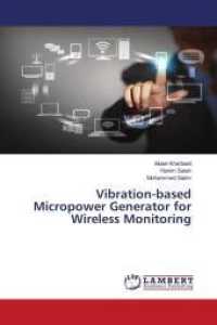 Vibration-based Micropower Generator for Wireless Monitoring （2016. 132 S. 220 mm）