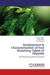 Development & Characterization of Fast Dissolving Tablet of Glipizide : Fast Dissolving Tablet OF Glipizide （2016. 112 S. 220 mm）