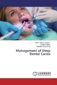 Management of Deep Dental Caries （2016. 184 S. 220 mm）