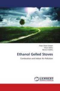 Ethanol Gelled Stoves : Combustion and Indoor Air Pollution （2016. 92 S. 220 mm）