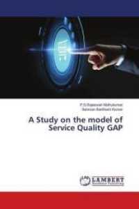 A Study on the model of Service Quality GAP （2018. 64 S. 220 mm）