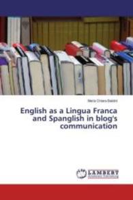 English as a Lingua Franca and Spanglish in blog's communication （2016. 156 S. 220 mm）