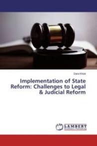 Implementation of State Reform: Challenges to Legal & Judicial Reform （2016. 84 S. 220 mm）