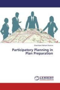 Participatory Planning in Plan Preparation （2016. 104 S. 220 mm）