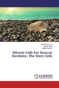 Miracle Cells For Natural Dentistry- The Stem Cells （2016. 124 S. 220 mm）