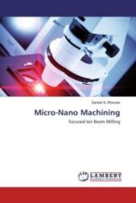 Micro-Nano Machining : Focused Ion Beam Milling （2016. 196 S. 220 mm）