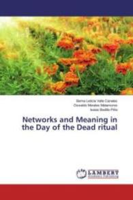 Networks and Meaning in the Day of the Dead ritual （2016. 144 S. 220 mm）