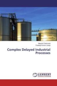 Complex Delayed Industrial Processes （2016. 76 S. 220 mm）